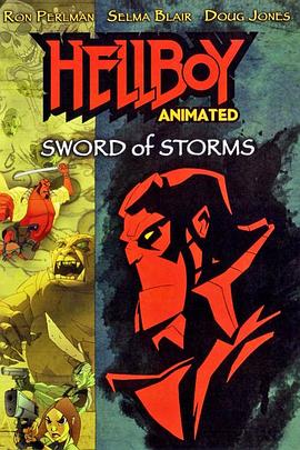 地狱男爵动画版:风暴之剑 Hellboy Animated: Sword of Storms(4KHDR电影下载)-2006年-6.5豆瓣评分-(夸克资源)null(4K杜比视界下载)