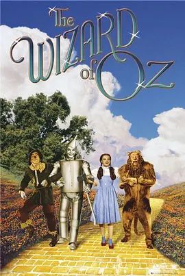 绿野仙踪 The Wizard of Oz(超清4K电影)-1939年-豆瓣评分:8.2(夸克资源)OZ国历险记 / Wizard of Oz / The Wizard of Oz 3D / IMAX(4KHDR杜比视界电影)