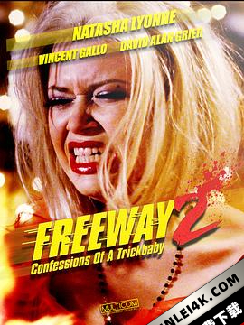 极速惊魂2:诡娃招供 Freeway II: Confessions of a Trickbaby (1999) / Freeway 2 / Freeway.II.Confessions.Of.A.Trickbaby.1999.2160p.BluRay.REMUX.HEVC.DTS-HD.MA.2.0-FGT