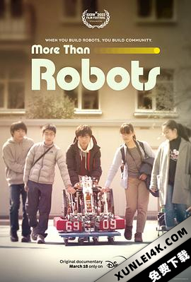 机器人挑战赛 More.Than.Robots.2022.2160p.WEB-DL.x265.10bit.HDR.DDP5.1-T…