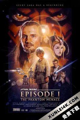 星球大战前传1:幽灵的威胁 Star Wars: Episode I – The Phantom Menace (1999) / 星球大战第一集:幽灵的威胁 / 星球大战前传I:魅影危机(港) / Star.Wars.Epis