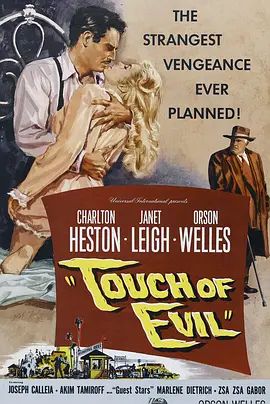 历劫佳人 Touch of Evil(超清4K电影)-1958年-豆瓣评分:8.0(夸克资源)狂野生死恋 / 历劫名花 / 邪恶的接触 / 邪恶之触 / 恶之触(4KHDR杜比视界电影)