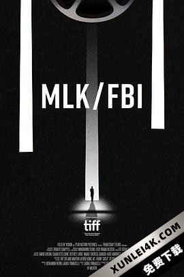 马丁·路德·金与联邦调查局 MLK.FBI.2021.2160p.WEB-DL.x265.10bit.SDR….