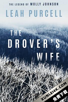 德罗弗斯的妻子 The.Drovers.Wife.the.Legend.of.Molly.Johnson.2021.2160p…