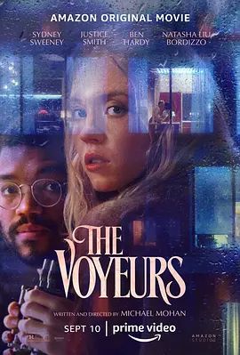 偷窥者 The Voyeurs(超清4K电影)-2021年-豆瓣评分:6.8(夸克资源)偷窥成魔(4KHDR杜比视界电影)