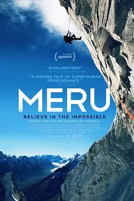 攀登梅鲁峰 Meru(超清4K电影)-2015年-豆瓣评分:9.2(夸克资源)登上须弥山(港) / 登峰造极(港) / 梅鲁峰(4KHDR杜比视界电影)