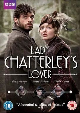查泰莱夫人的情人 Lady Chatterley’s Lover(超清4K电影)-2015年-豆瓣评分:6.2(夸克资源)无别名(4KHDR杜比视界电影)