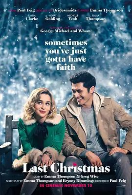 去年圣诞 Last Christmas(超清4K电影)-2019年-豆瓣评分:6.5(夸克资源)去年圣诞节(台) / 旧年圣诞好恋嚟(港) / 爱在圣诞(4KHDR杜比视界电影)