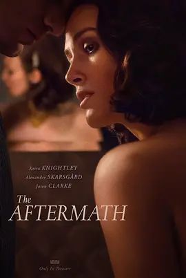 余波 The Aftermath(超清4K电影)-2019年-豆瓣评分:6.7(夸克资源)情,敌(台) / 敌人妻(港)(4KHDR杜比视界电影)