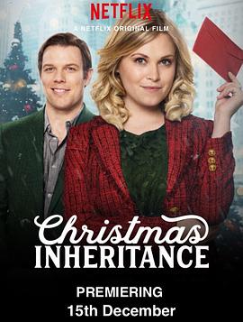 圣诞传承 Christmas Inheritance(4KHDR电影下载)-2017年-5.5豆瓣评分-(夸克资源)圣诞遗产(4K杜比视界下载)