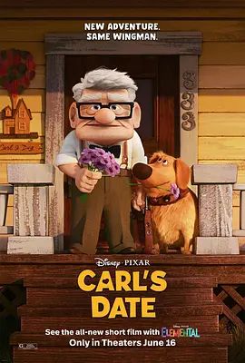 卡尔的约会 Carl’s Date(超清4K电影)-2023年-豆瓣评分:6.2(夸克资源)卡尔有约(台) / 小逗的日子：卡尔的约会 / 飞屋环游记衍生短片 / Dug Days: Carl’s Date(4KHDR杜比视界电影)