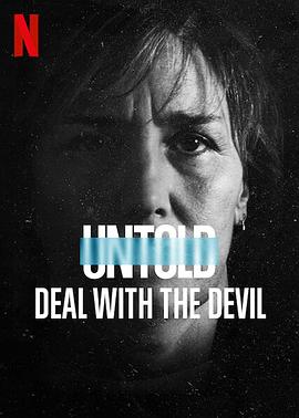 体坛秘史:恶魔交易 Untold: Deal with the Devil(4KHDR电影下载)-2021年-8.0豆瓣评分-(夸克资源)體壇秘話:魔鬼交易(台),體壇秘史:擂台上的魔鬼交易(港)(4K杜比视界下载)