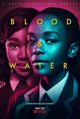 血与水 第一季 Blood & Water Season 1(超清4K电影)-2020年-豆瓣评分:(夸克资源)Blood And Water(4KHDR杜比视界电影)