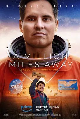 一百万英里之外 A Million Miles Away(超清4K电影)-2023年-豆瓣评分:7.4(夸克资源)无别名(4KHDR杜比视界电影)