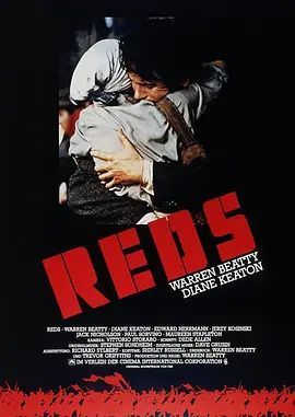 烽火赤焰万里情 Reds(超清修复版)-1981年-豆瓣评分:7.9(夸克资源)乱世情天(港) / 烽火赤焰万里情(台) / 赤色分子(4KHDR杜比视界电影)