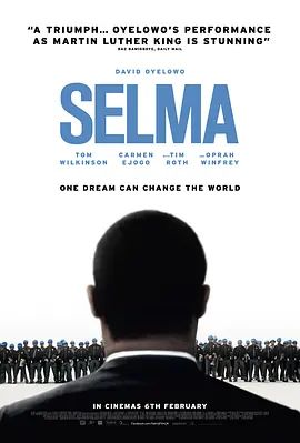 塞尔玛 Selma(超清4K电影)-2014年-豆瓣评分:7.3(夸克资源)马丁·路德·金-梦想之路(港) / 逐梦大道(台) / 塞尔玛游行(4KHDR杜比视界电影)