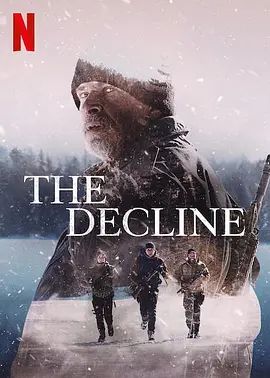逃离生存营 Jusqu’au déclin(超清4K电影)-2020年-豆瓣评分:5.5(夸克资源)The Decline(4KHDR杜比视界电影)