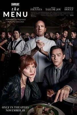 菜单 The Menu(超清4K电影)-2022年-豆瓣评分:6.4(夸克资源)五腥级盛宴(港) / 五星飨魇(台)(4KHDR杜比视界电影)