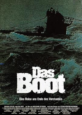 从海底出击 Das Boot(4KHDR电影下载)-1981年-9.1豆瓣评分-(夸克资源)潜水艇,潜艇风暴,特种任务,特殊任务,紧急下潜,U潜艇96,从海底出发,船,The Boat(4K杜比视界下载)