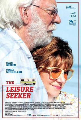 爱在记忆消逝前 The Leisure Seeker(4KHDR电影下载)-2017年-8.1豆瓣评分-(夸克资源)人生无限露营车(台),爱在记忆消失前,浮生偷闲,求闲者,Ella & John – The Leisure Seeker(4K杜比视界下载)