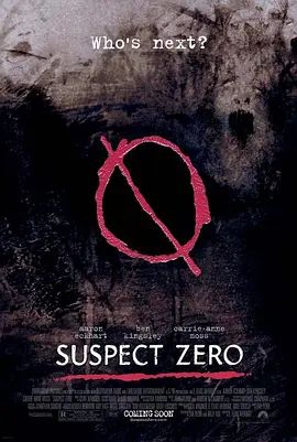 零号嫌疑犯 Suspect Zero(4KHDR电影下载)-2004年-6.5豆瓣评分-(夸克资源)无别名(4K杜比视界下载)