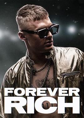 永远的里奇 Forever Rich(4KHDR电影下载)-2021年-5.5豆瓣评分-(夸克资源)永远的嘻哈(4K杜比视界下载)