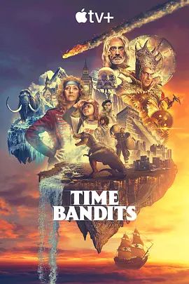 时光大盗 Time Bandits(超清4K电影)-2024年-豆瓣评分:5.8(夸克资源)时间劫匪(4KHDR杜比视界电影)