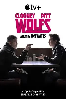 双狼 Wolfs(4KHDR电影下载)-2024年-6.4豆瓣评分-(夸克资源)孤狼同谋(港) / 恶狼特工(台) / 狼性修理工(4K杜比视界下载)