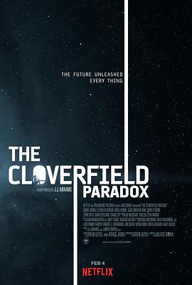 科洛弗悖论 The Cloverfield Paradox(4KHDR电影下载)-2018年-6.2豆瓣评分-(夸克资源)科洛弗档案3,末世悖论(港),上帝粒子,God Particle,Cloverfield Station(4K杜比视界下载)