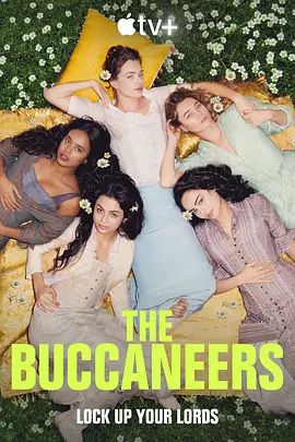 海盗佳丽 第一季 The Buccaneers Season 1(4KHDR电影下载)-2023年-6.1豆瓣评分-(夸克资源)上流海盗 / 浮华年代 / 海盗(4K杜比视界下载)