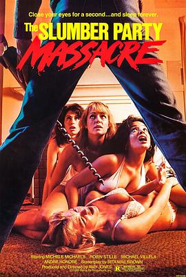 电钻狂魔 The Slumber Party Massacre(4KHDR电影下载)-1982年-5.5豆瓣评分-(夸克资源)The Slumber Party Murders,Sleepless Nights,睡衣晚会大屠杀(4K杜比视界下载)