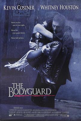 保镖(4K电影下载)-The Bodyguard