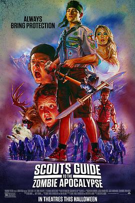 童军手册之僵尸启示录(4K电影下载)Scouts Guide to the Zombie Apocalypse
