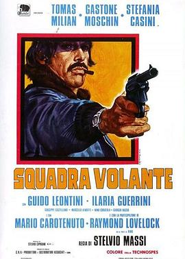 警匪龙虎斗(4KHDR杜比视界电影下载)Squadra volante
