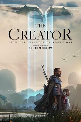 AI创世者(电影下载)-The Creator