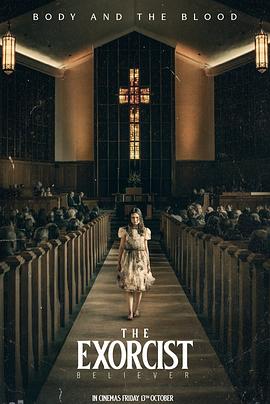 驱魔人:信徒(4K电影下载)-The Exorcist: Believer
