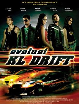 进化:吉隆坡漂移(4K电影下载)Evolusi: KL Drift