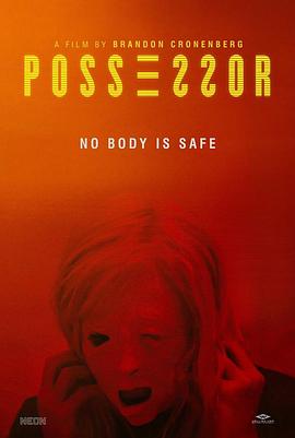 占有者(4K电影下载)Possessor