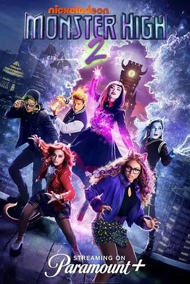 怪物高中2(电影下载)-Monster High the Movie Sequel