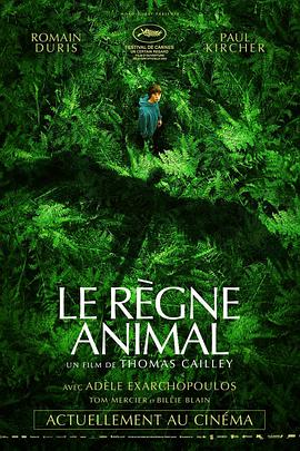 动物王国(4K电影下载)-Le règne animal