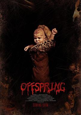 后代(4KHDR电影下载)Offspring