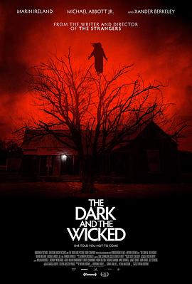 黑暗与邪恶(4KHDR电影下载)The Dark and the Wicked