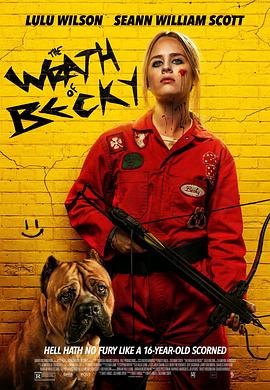 我不好惹2：贝琪之怒(4K电影下载)-Becky 2: The Wrath of Becky