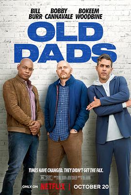 老爹们(4K电影下载)Old Dads