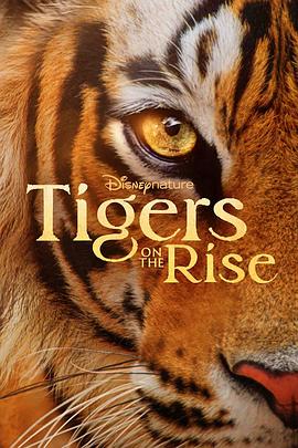 老虎崛起(4KHDR杜比视界电影下载)Tigers on the Rise