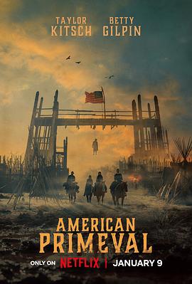 驯荒记(4KHDR杜比视界电影下载)American Primeval