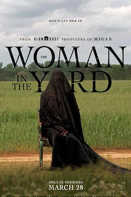 院子里的女人(4K杜比视界电影下载)The Woman In The Yard