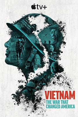 越南:改变美国的战争(4KHDR杜比视界电影下载)Vietnam: The War That Changed America