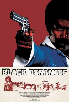 黑色炸药(4KHDR电影下载)Black Dynamite