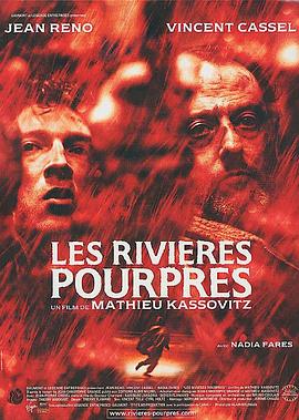 暗流(4KHDR杜比视界电影下载)-Les rivières pourpres